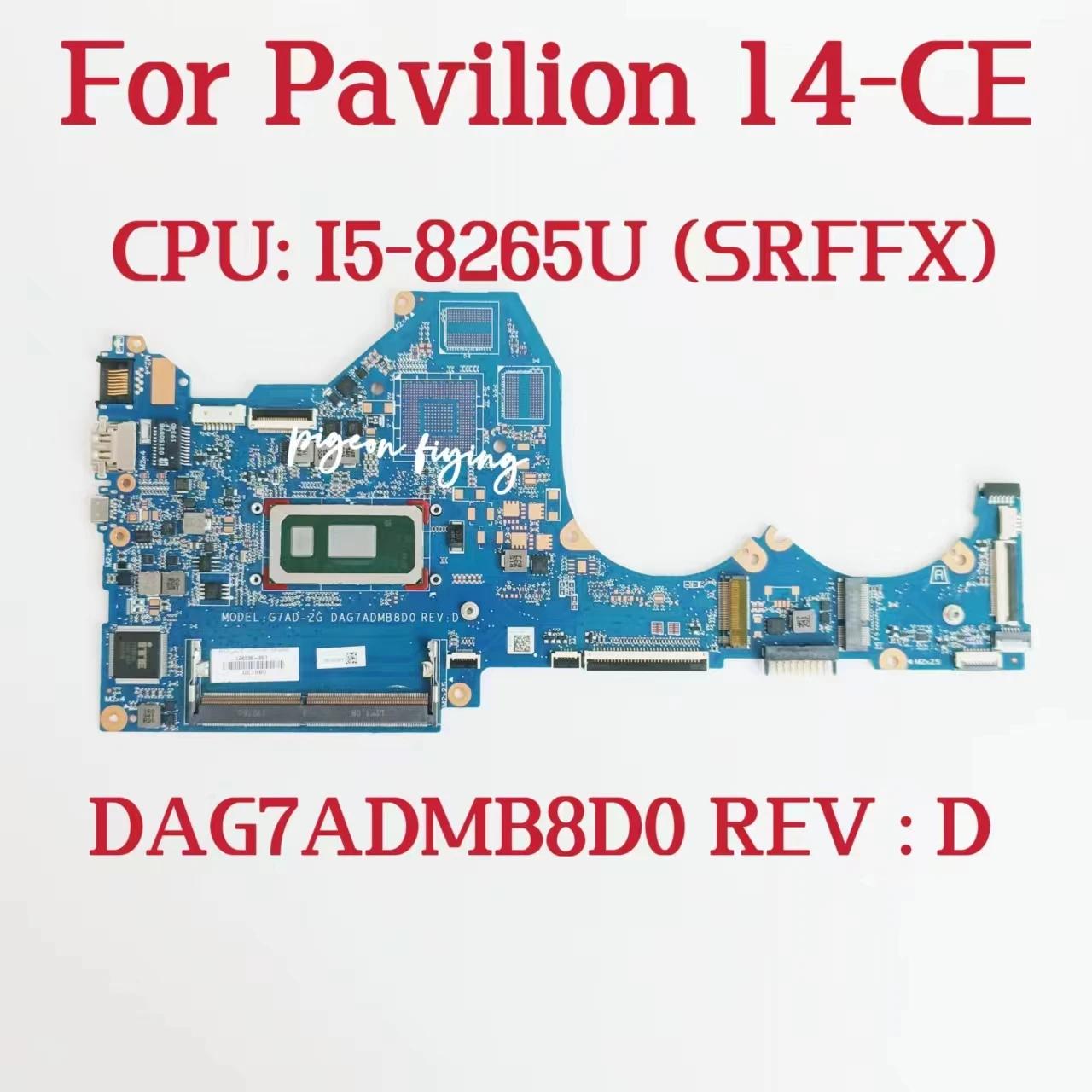 HP ĺ 14-CE   , CPU:I5-8265U SRFFX DDR4 L36238-601 L36238-601 L36238-601 100% ׽Ʈ OK, DAG7ADMB8D0
